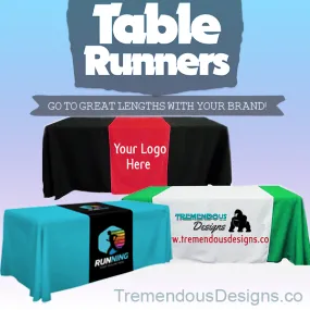 Customize Table Runner with your logo or Design From 48"x72 to  48"x90"  Great for trade show booths